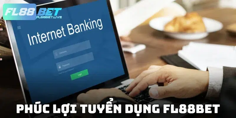 Phúc lợi khi làm việc tại công ty FL88BET